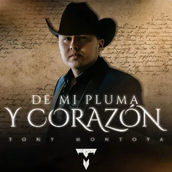 De Mi Pluma Y Corazon by Tony Montoya