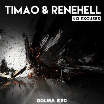 No Excuses LP by Timao