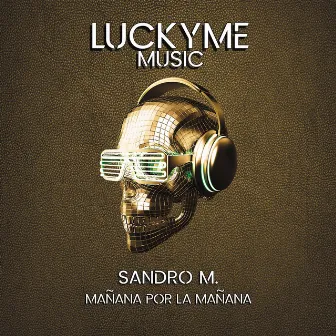 Mañana por la mañana by Sandro M.