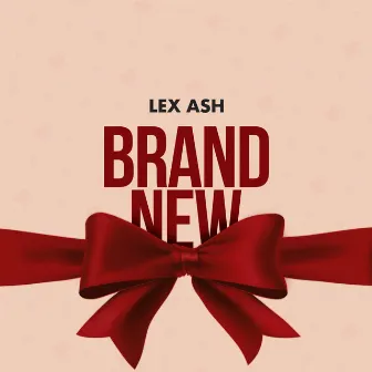 Brand New by Lex Ash