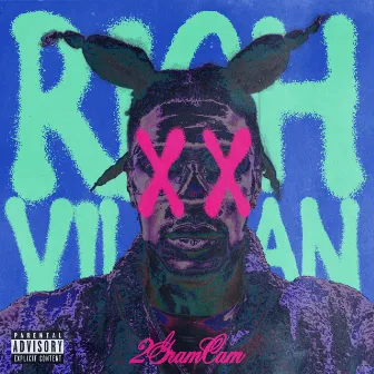 Rich Villian by 2GramCam