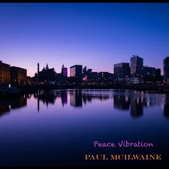 Peace Vibration by Paul Mcilwaine