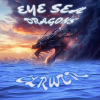 EYE SEA DRAGONS by Clrwtr