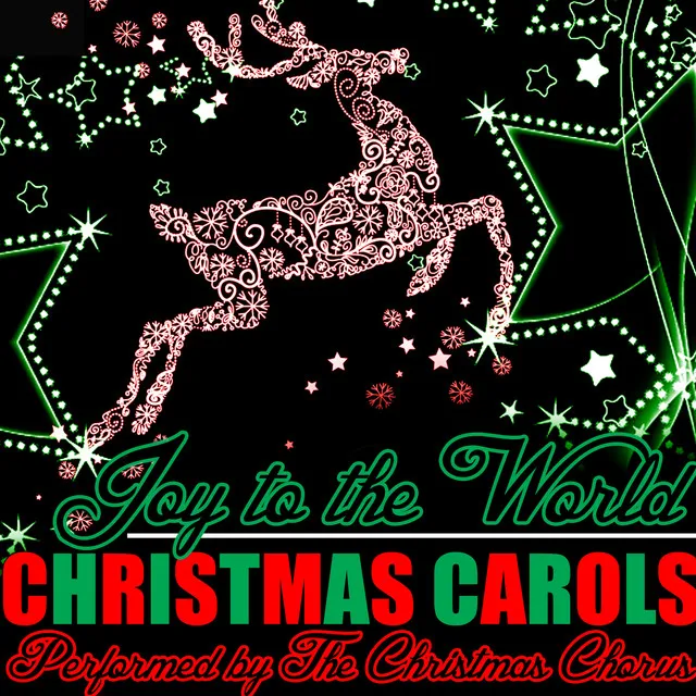 Joy to the World: Christmas Carols