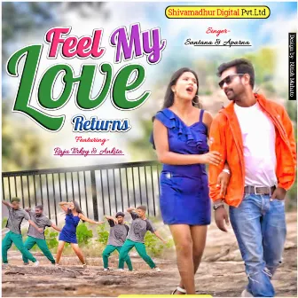 Feel My Love Returns by Aparna