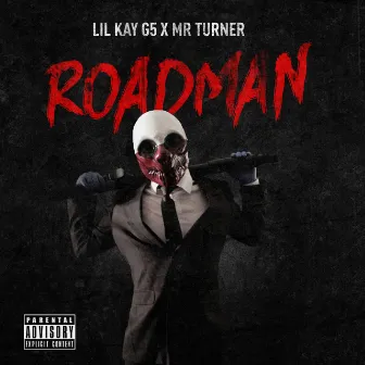 Roadman by Mr. Turner