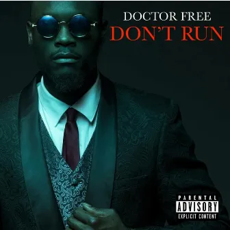 Don't Run by Doctor Free