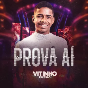 Prova Ai by Vitinho pressão