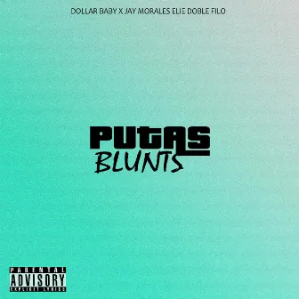 Putas & Blunts by Elie Doble Filo