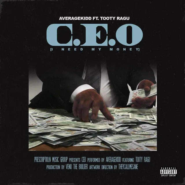 C.E.O (I Need My Money)