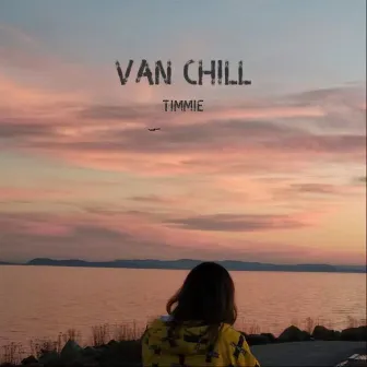 Van Chill by Timmie