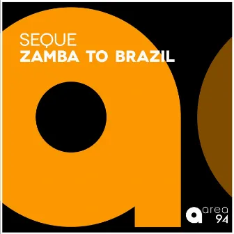 Zamba to Brazil by Seque