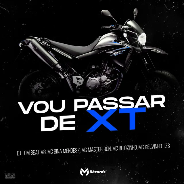 Vou Passar de XT