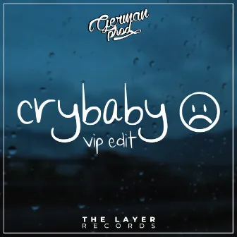 crybaby (vip edit) by iGerman