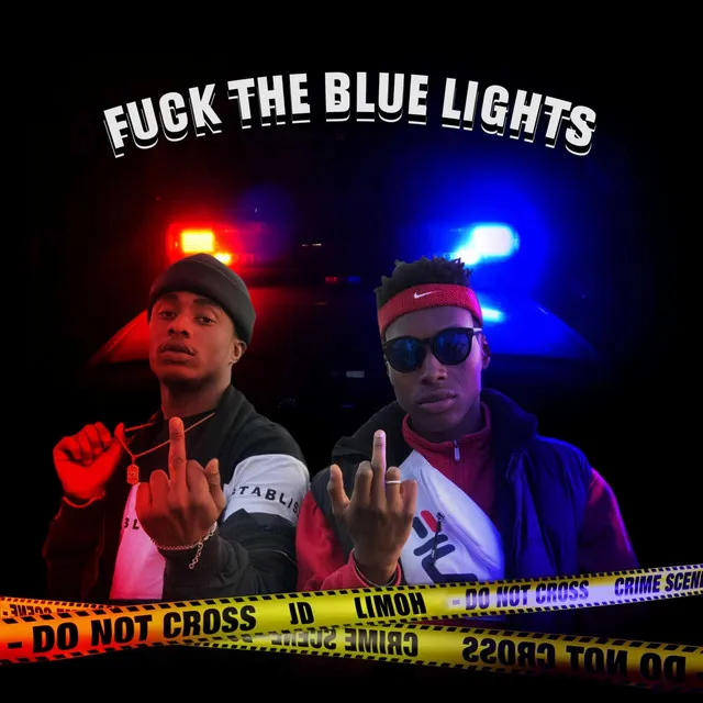 Fuck the blue lights