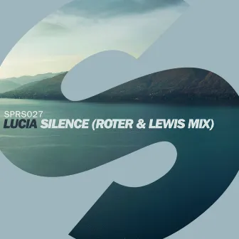 Silence (Roter & Lewis Mix) by Lucia