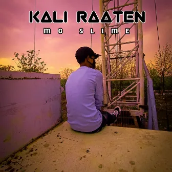 KALI RAATEN by Mc Slime