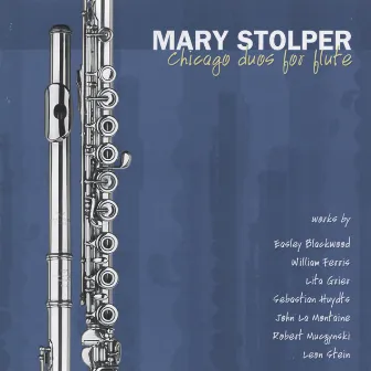 Chicago Duos for Flute by Mary Stolper