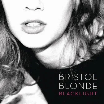 Blacklight by Bristol Blonde