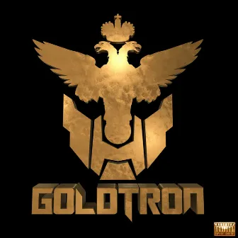 Goldtron by Richlife Dynasty