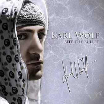 Bite the Bullet by Karl Wolf