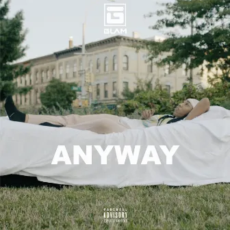 Anyway by G.L.A.M.