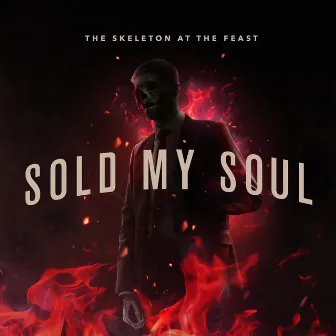 Sold My Soul by The Skeleton At The Feast