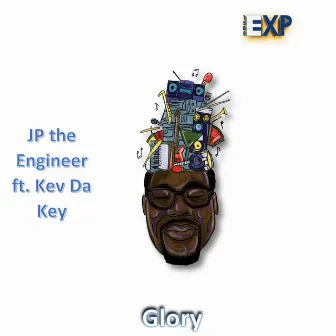 Glory by JP the Engineer