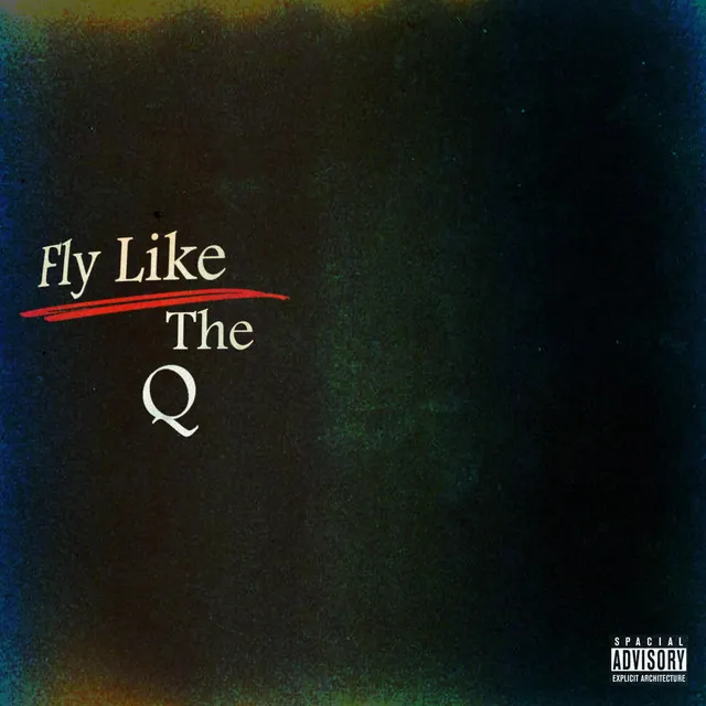 Fly like the Q