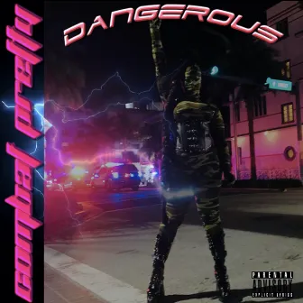 Dangerous by Combat Pretty