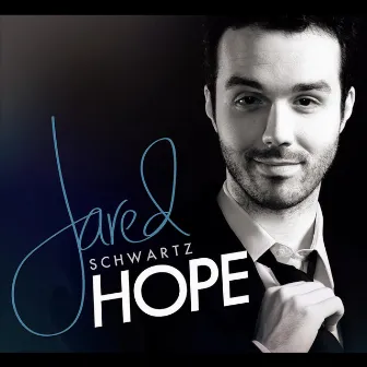 Hope by Jared Schwartz