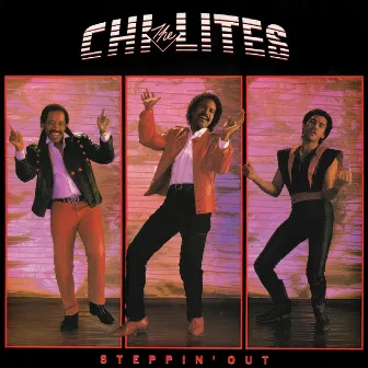 Steppin' Out by The Chi-Lites