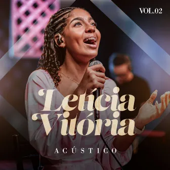 Acústico, Vol. 2 by Letícia Vitória