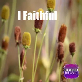 I Faithful by Bubenmusic