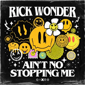 Ain't No Stopping Me by Rick Wonder