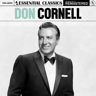 Essential Classics, Vol. 224: Don Cornell by Don Cornell