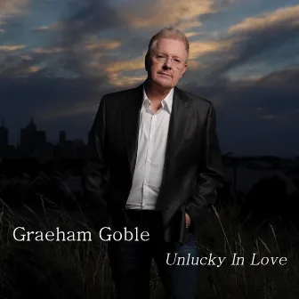 Unlucky In Love by Graeham Goble