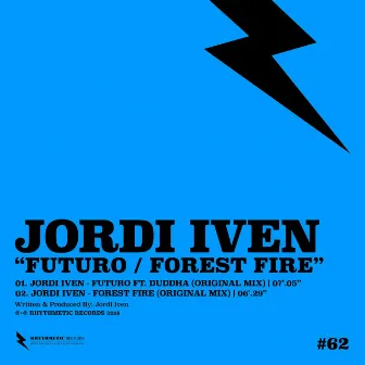 Futuro / Forrest Fire by Jordi Iven