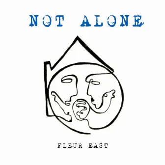 Not Alone by Fleur East