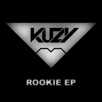 Rookie EP by Kuzy