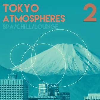 Tokyo Atmospheres 2 by Tokyo Atmospheres