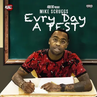 Evry Day A Test by Mike Scruggs