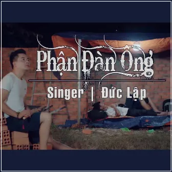 Phận Đàn Ông by Duc Lap