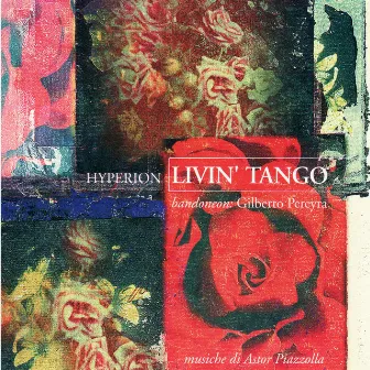 Livin' Tango by Hyperion Ensemble