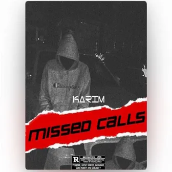 Missed Calls by Karim