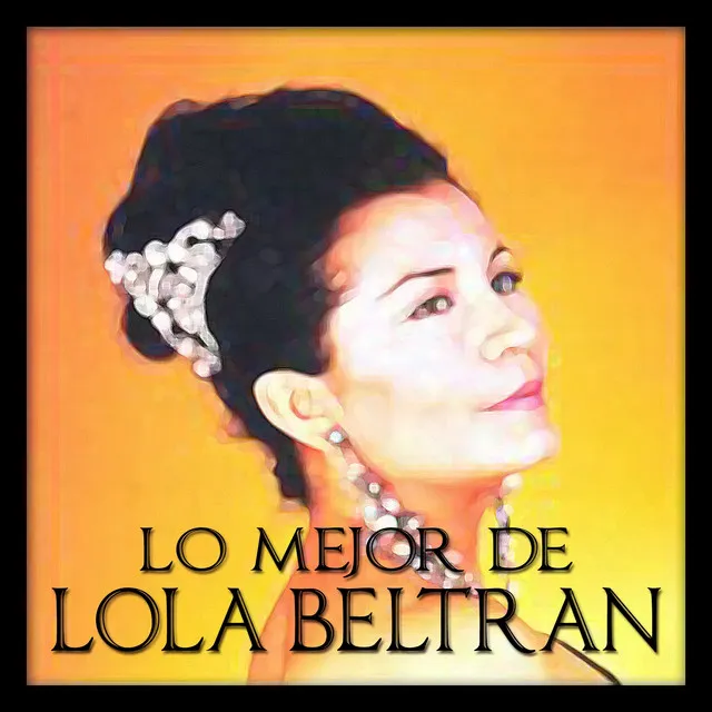 Lo Mejor de Lola Beltran