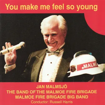 You Make Me Feel So Young by Jan Malmsjö