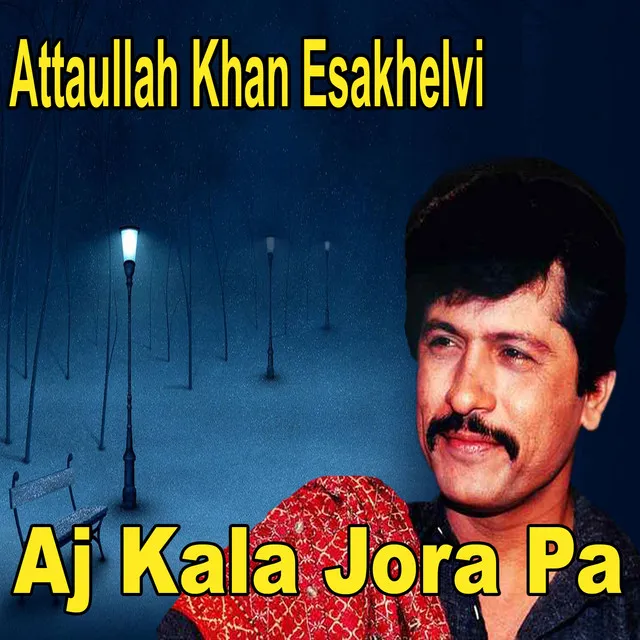 Aj Kala Jora Pa