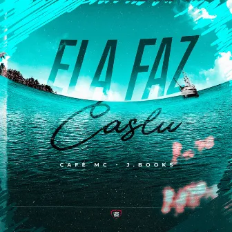 Ela Faz by Café mc