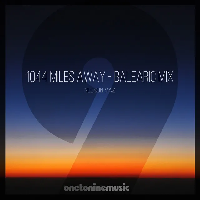 1044 Miles Away (Balearic Mix)